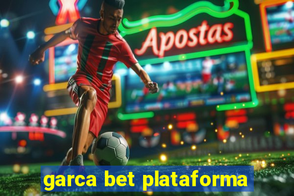 garca bet plataforma